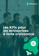 Les KPIs pour les entreprises à forte croissance - Ebook - EMAsphere_page-0001