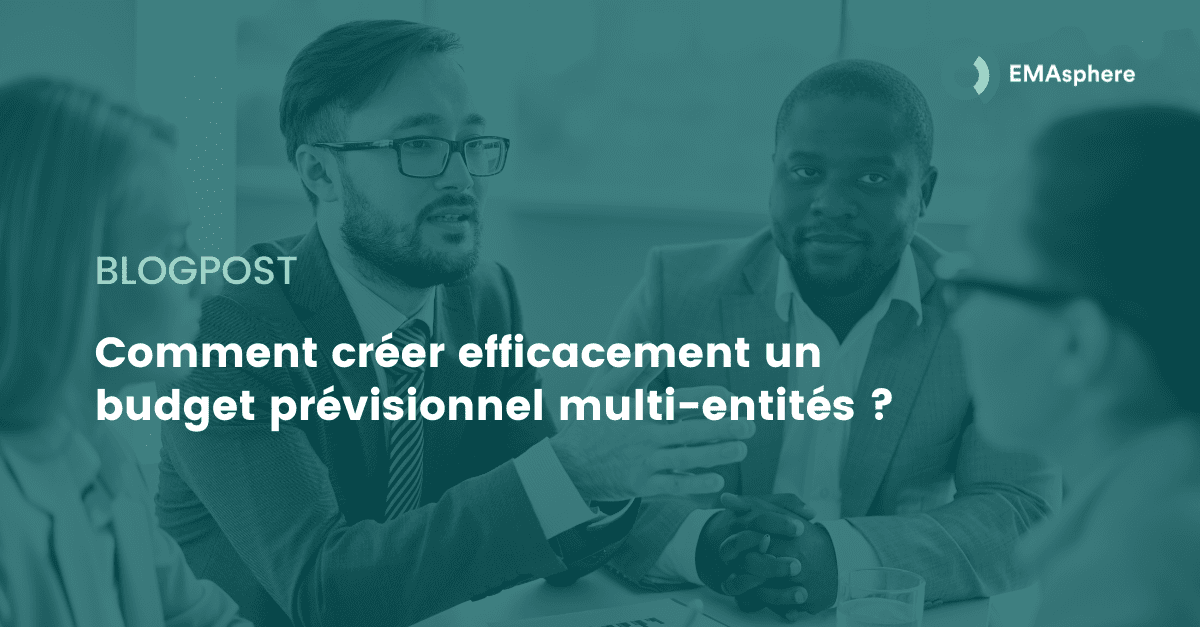 Comment créer efficacement un budget prévisionnel multi-entités ?