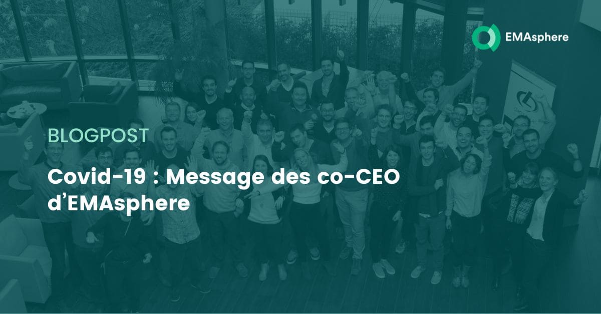 Covid-19 : Message des co-CEO d’EMAsphere