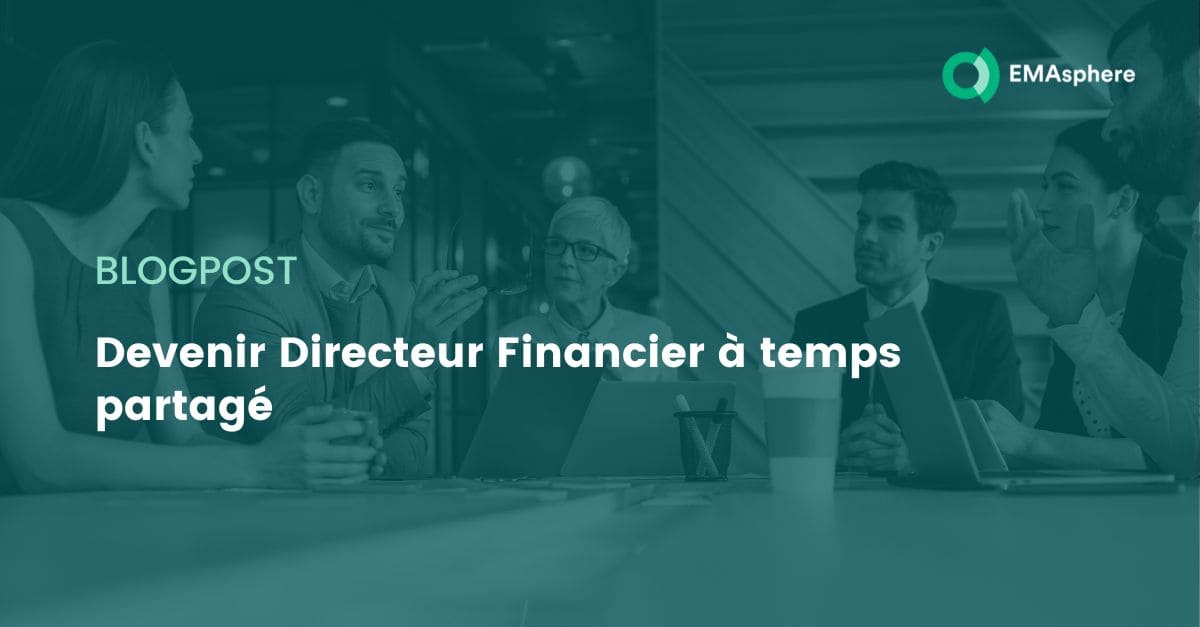 Devenir Directeur Financier à temps partagé