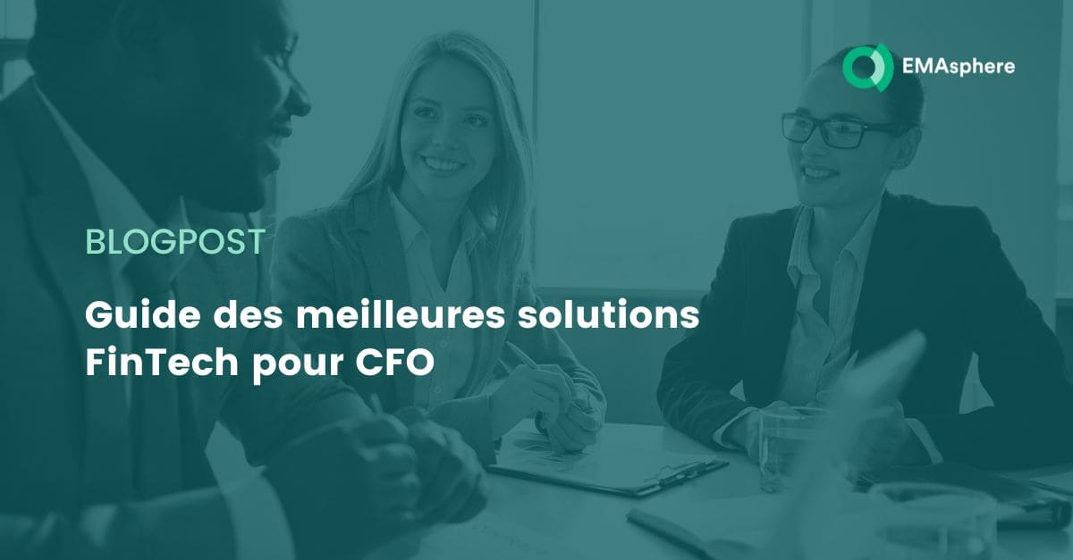 Guide des meilleures solutions FinTech pour CFO