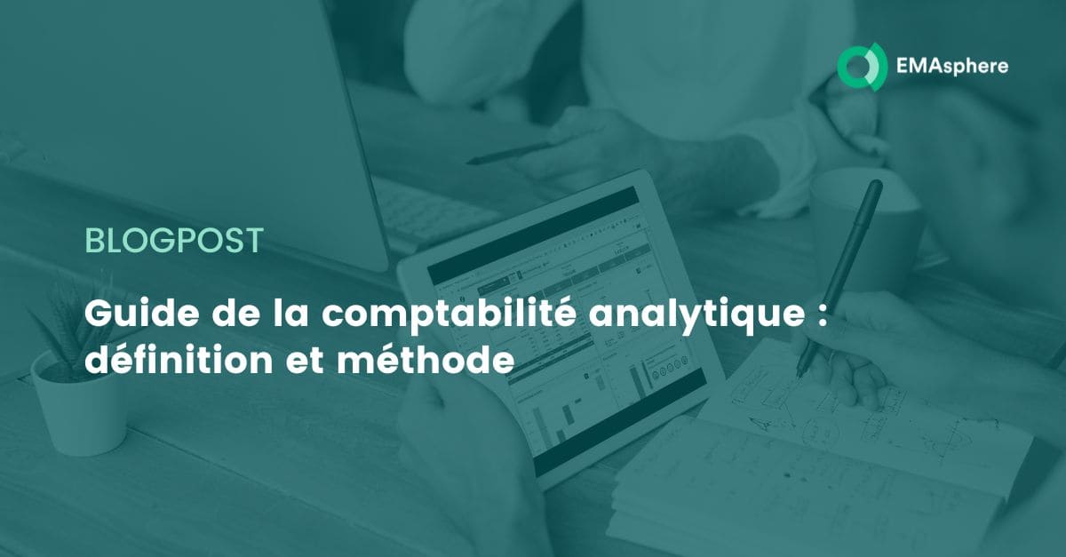 Guide de la comptabilité analytique : définition et méthode