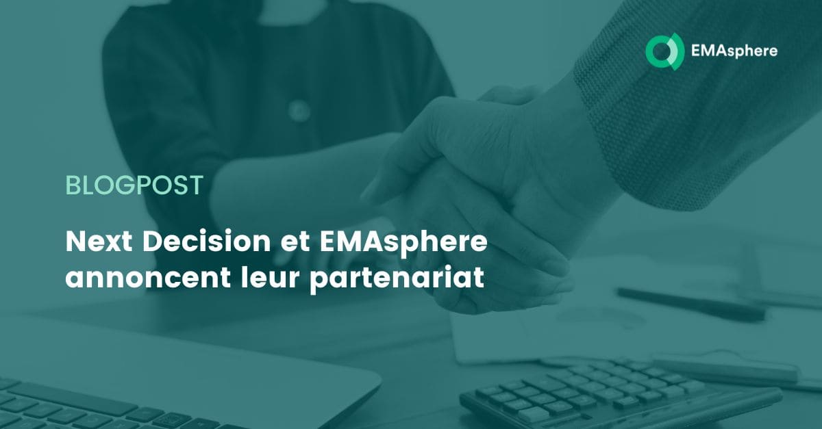 Next Decision et EMAsphere annoncent leur partenariat