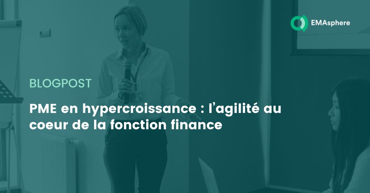 PME en hypercroissance : l’agilité au coeur de la fonction finance