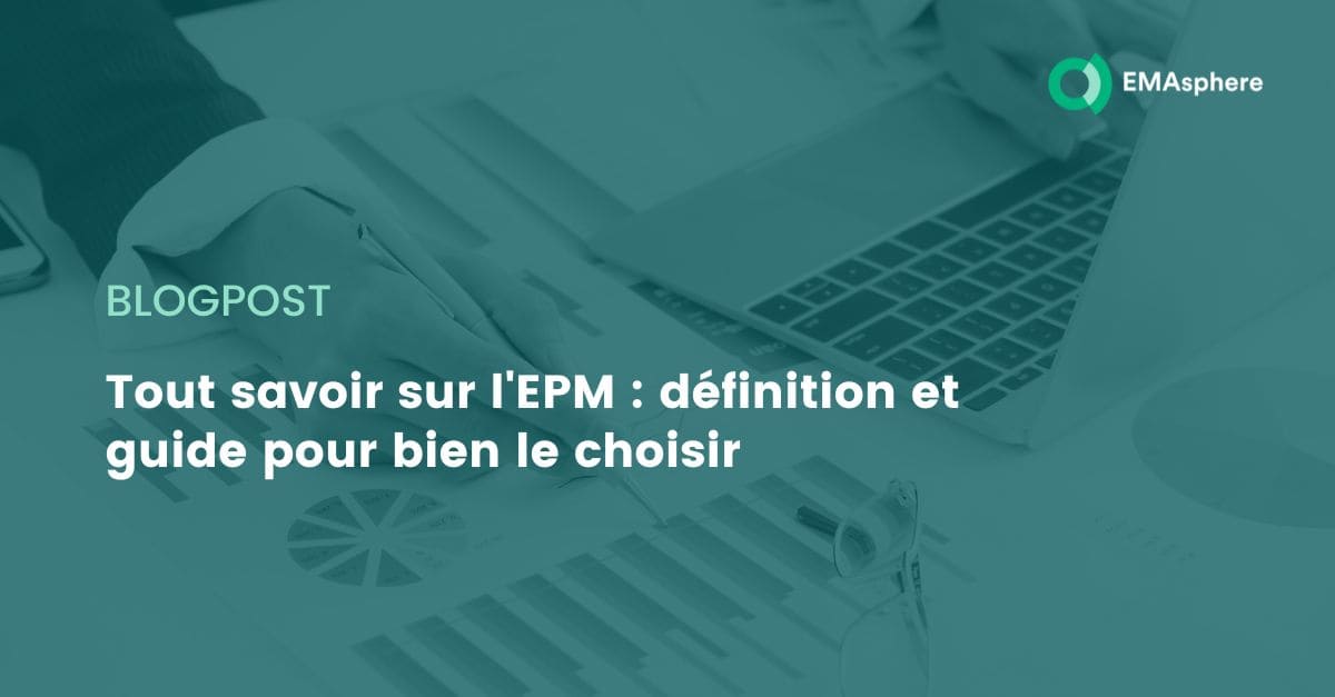 Tout savoir sur l'EPM : définition et guide pour bien le choisir