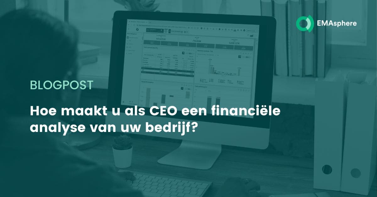 Hoe maakt u als CEO een financiële analyse van uw bedrijf