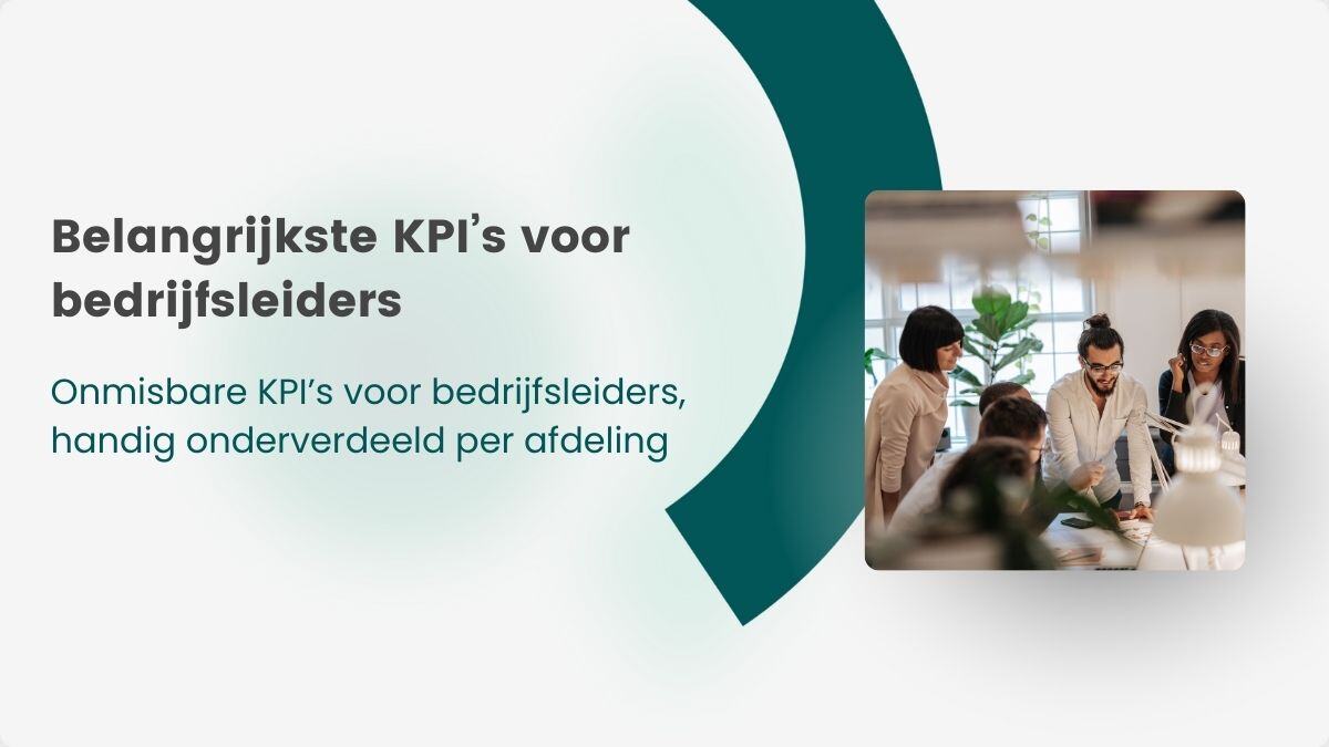 Belangrijkste KPI’s voor bedrijfsleiders