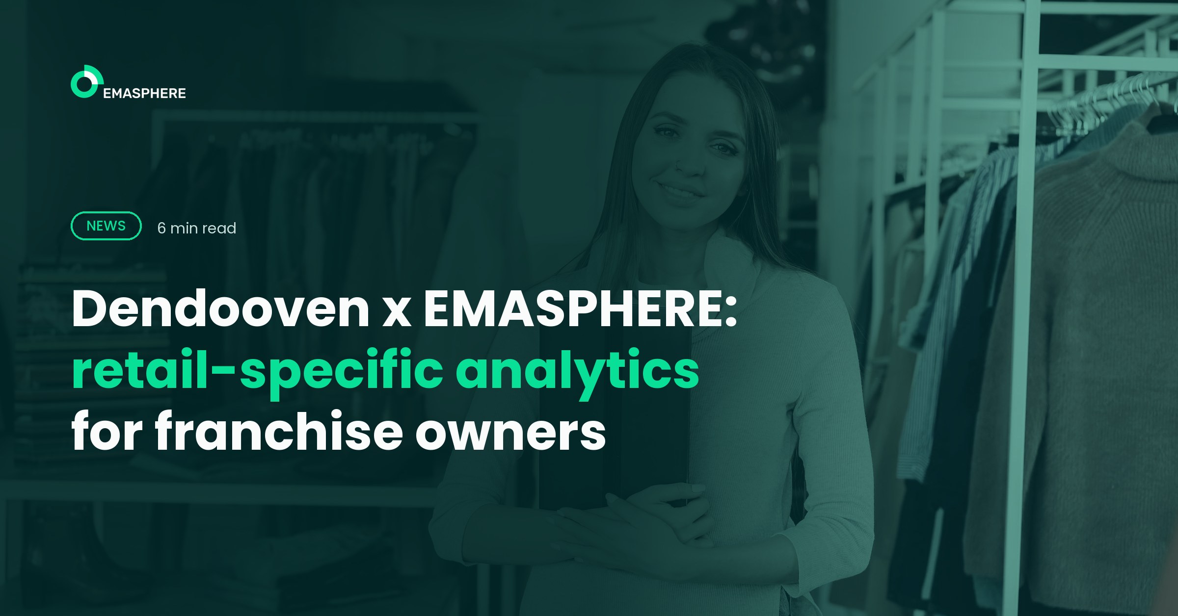 Dendooven x EMASPHERE: retail-specific analytics for franchise owners
