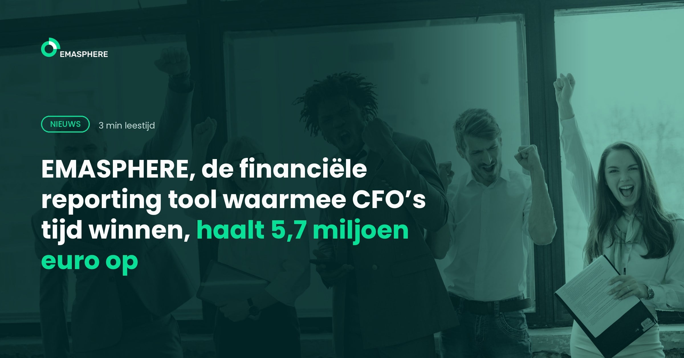 EMASPHERE, de financiële reporting tool waarmee CFO’s tijd winnen, haalt 5,7 miljoen euro op