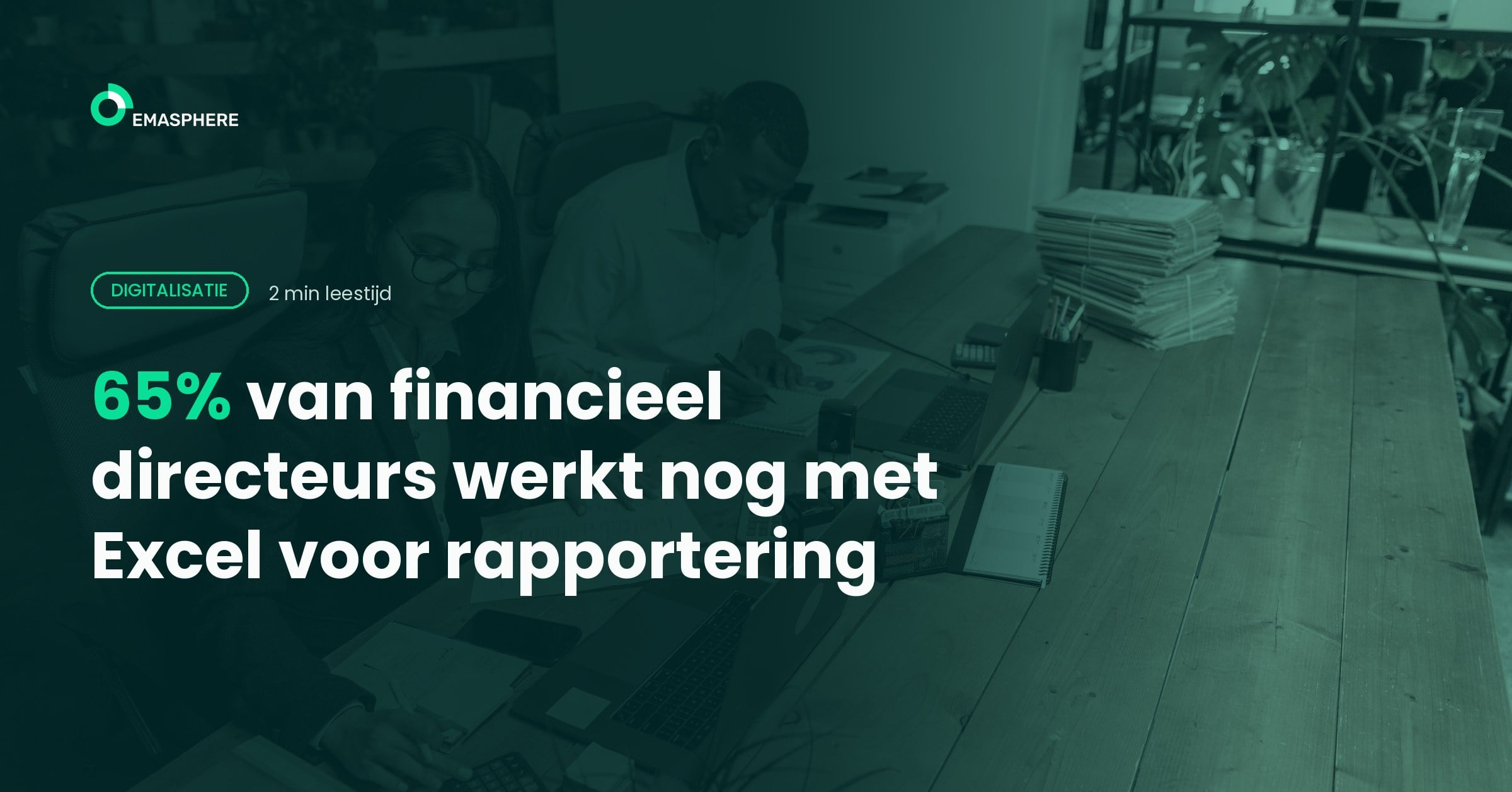 65% van financieel directeurs werkt nog met Excel voor rapportering